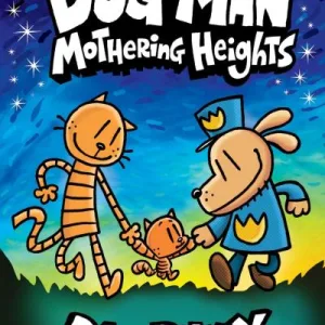 Mothering Heights By Dav Pilkey