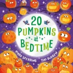 20 Pumpkins At Bedtime By Mark Sperring