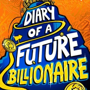 Diary Of A Future Billionaire By Pamela Butchart