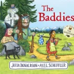 The Baddies By Julia Donaldson