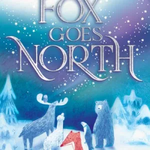 Fox Goes North By Jeremy Strong