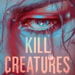 Kill Creatures By Rory Power