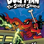The Scarlet Shedder By Dav Pilkey