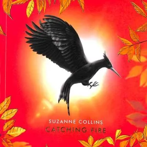 Catching Fire By Suzanne Collins