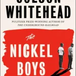 The Nickel Boys By Colson Whitehead