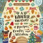 A winter treasury of recipes, crafts and wisdom by Angela Ferraro-Fanning