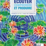 Ecouter – French Oral Practice Book Pack