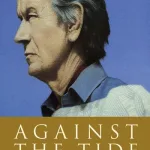 Against The Tide By Browne, No?l C.