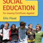 Social Education: For Leaving Certificate Applied By Eilis Flood
