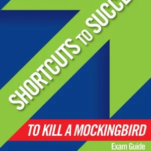 Shortcuts To Success: To Kill A Mockingbird By Allyson Prizeman