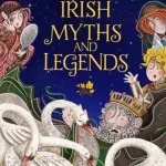 The big book of favourite Irish myths and legends by Joe Potter
