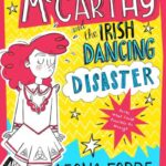 Milly Mccarthy And The Irish Dancing Disaster By Leona Forde