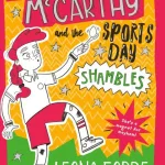 Milly Mccarthy And The Sports Day Shambles By Leona Forde