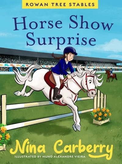 Rowan Tree Stables 4 - Horse Show Surprise By Nina Carberry