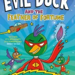 Evil Duck And The Feather Of Fortune By Chris Judge