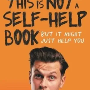 This Is Not A Self-Help Book By Mark Mehigan