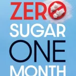 Zero sugar/one month by Becky Gillaspy