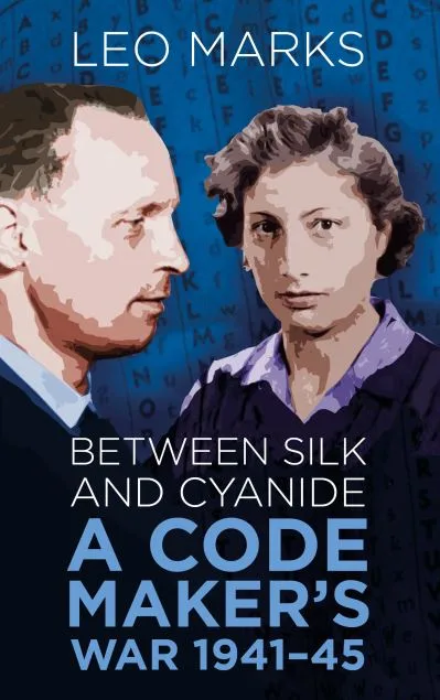 Between Silk And Cyanide By Leo Marks