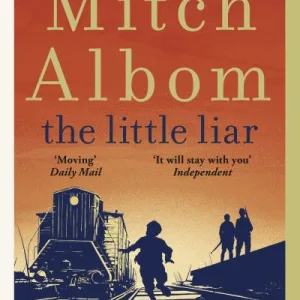 The Little Liar By Mitch Albom