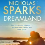 Dreamland by Nicholas Sparks