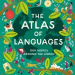 Atlas Of Languages By Rachel Lancashire