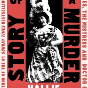 Story Of A Murder By Hallie Rubenhold