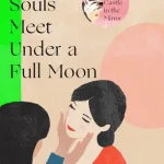 Lost Souls Meet Under A Full Moon By Mizuki Tsujimura