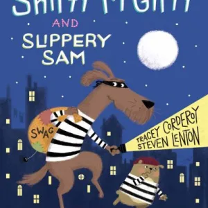 Shifty Mcgifty And Slippery Sam By Tracey Corderoy
