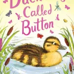 A Duckling Called Button by Helen Peters