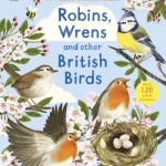 National Trust: Robins, Wrens and Other British Birds by Nikki Dyson