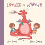 Gringer The Whinger By Sheena Dempsey