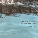 God lives in Norway and goes by Christie by Arnie Yasinski