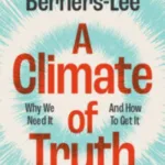 A Climate Of Truth By Mike Berners-Lee