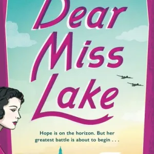 Dear Miss Lake By A. J. Pearce