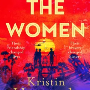 The Women By Kristin Hannah