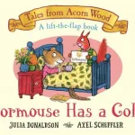 Dormouse Has a Cold by Julia Donaldson