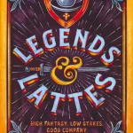 Legends & Lattes by Travis Baldree
