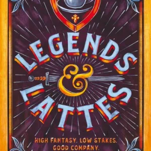 Legends & Lattes by Travis Baldree
