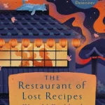 The Restaurant Of Lost Recipes By Hisashi Kashiwai