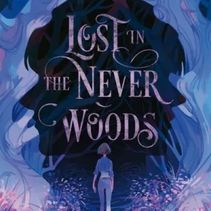 Lost in the Never Woods