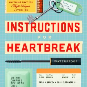 Instructions For Heartbreak By Sarah Handyside