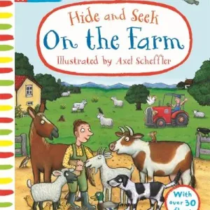 Hide And Seek On The Farm By Axel Scheffler