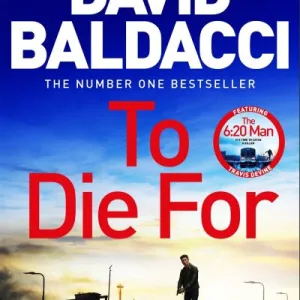 To Die For By David Baldacci