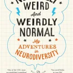 Normally Weird And Weirdly Normal By Robin Ince
