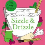 Sizzle & Drizzle By Nancy Birtwhistle