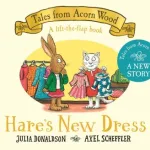 Hare's New Dress By Julia Donaldson