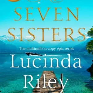 The Seven Sisters By Lucinda Riley
