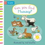 Can You Find Mummy? By Axel Scheffler