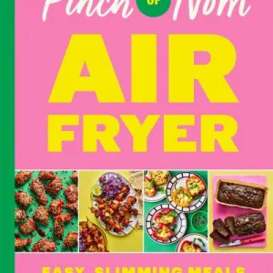 Pinch Of Nom Air Fryer By Kay Featherstone