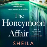 The Honeymoon Affair By Sheila O'Flanagan